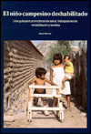 Title: El Nino Campesino Deshabilitado: Una Guia Para Promotores de Salud, Trabajadores de Rehabilitation y Familias, Author: David B. Werner