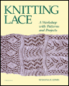 Knitting Lace: A Workshop with Patterns and Projects