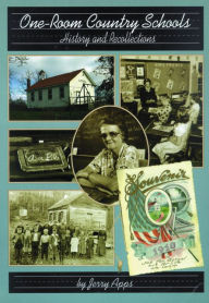 One-Room Country Schools: History and Recollections