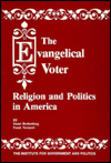 Evangelical Voter: Religion and Politics in America