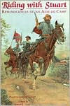 Riding with Stuart: Reminiscences of an Aide-de-Camp