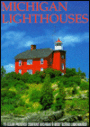 Michigan Lighthouses: 75 Color Pictures Covering Michigan's Most Scenic Lighthouses
