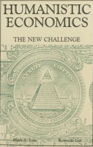 Humanistic Economics: The New Challenge / Edition 1