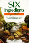Six Ingredients or Less Cookbook