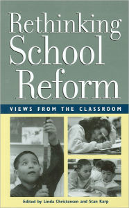 Title: Rethinking School Reform / Edition 1, Author: Linda Christensen