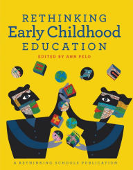 Title: Rethinking Early Childhood Education, Author: Ann Pelo