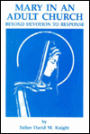 Mary in an Adult Church: Beyond Devotion to Response