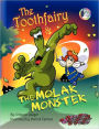 The Toothfairy and the Molar Monster