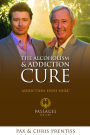 The Alcoholism and Addiction Cure: A Holistic Approach to Total Recovery