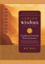 I Ching Wisdom Volume One: Guidance from the Book of Answers