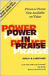 Title: Power in Praise, Author: Merlin R Carothers