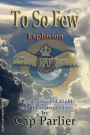 To So Few - Explosion