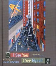 I See You, I See Myself: The Young Life of Jacob Lawrence