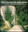 Brief Calculus with Applications: In Business and the Social and Life Sciences