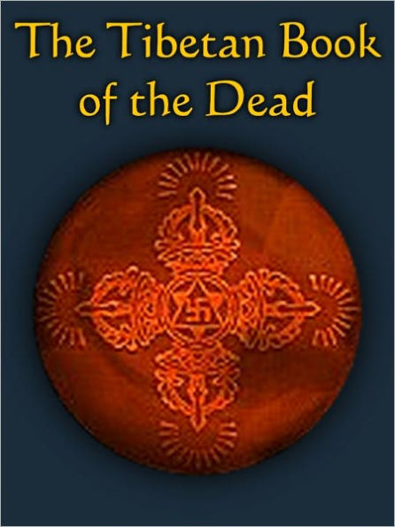 The Tibetan Book of the Dead