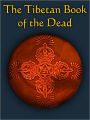 The Tibetan Book of the Dead