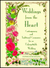 Weddings from the Heart: Contemporary and Traditional Ceremonies for an Unforgettable Wedding