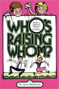 Title: Who's Raising Whom?, Author: Larry Waldman