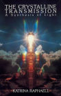 The Crystalline Transmission: A Synthesis of Light