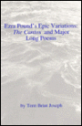 Ezra Pound's Epic Variations: The Cantos and Major Long Poems