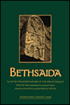 Bethsaida: A City by the North Shore of the Sea of Galilee