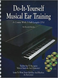 Do It Yourself Musical Ear Training: Spiral-Bound Book & 5 CDs