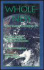 Wholeness or Transcendence: Ancient Lessons for the Emerging Global Civilization / Edition 1