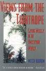 Views from the Tightrope: Balancing Your Passion for Life and Your Fear of Risk