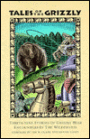 Tales of the Grizzly
