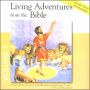 Living Adventures from the Bible: The Lost Sheep; Easther the Heroic Queen; Daniel in the Lion's Den; The Fiery Furnace