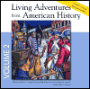 Living Adventures from American History, Volume 2