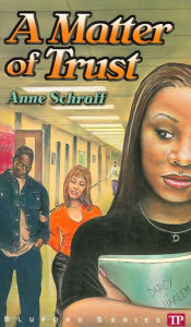 Title: A Matter of Trust (Bluford High Series #2), Author: Anne Schraff