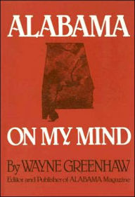 Alabama on My Mind: Politics, People, History, and Ghost Stories