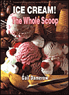Ice Cream! The Whole Scoop