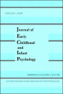 Journal of Early Childhood and Infant Psychology Vol 1