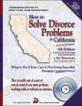 How to Solve Divorce Problems in California: What to Do if Your Case is Not Going Smoothly