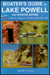 Boaters Guide to Lake Powell: Featuring: Hiking, Camping, Geology, History and Archeology