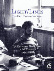 Title: Light/Lines - The First Twenty-Five Years, Author: Don Elkins