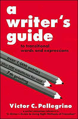 Writer's Guide to Transitional Words and Expressions / Edition 5