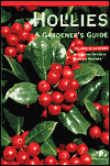 Hollies: A Gardener's Guide