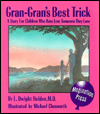 Gran-Gran's Best Trick: A Story for Children Who Have Lost Someone They Love