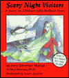 Scary Night Visitors: A Story for Children with Bedtime Fears