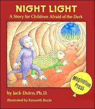 Night Light: A Story for Children Afraid of the Dark