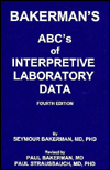 Bakerman's ABC's of Interpretive Laboratory Data / Edition 4