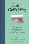 Under a Gull's Wing: Poems and Photographs of the Jersey Shore