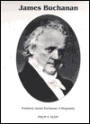 President James Buchanan: A Biography
