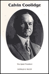 Calvin Coolidge: The Quiet President