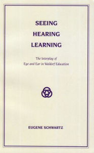 Title: Seeing, Hearing, Author: Eugene M. Schwartz