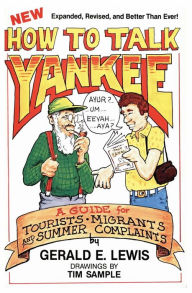 Title: How to Talk Yankee, Author: Gerald E Lewis