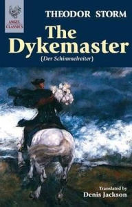 Title: The Dykemaster, Author: Theodor Storm